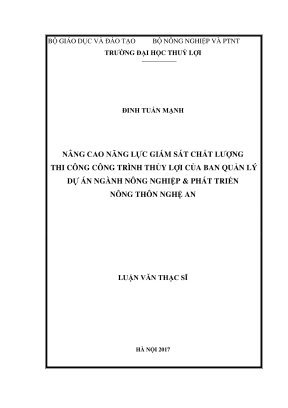 Luận văn thạc sĩ quản lý xây dựng nâng cao năng lực giám sát chất lượng thi công công trình thủy lợi của ban quản lý dự án ngành nông nghiệp và phát triển nông thôn nghệ an