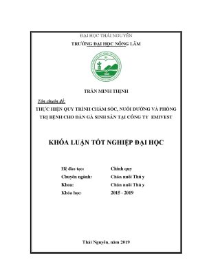 Luận văn thực hiện quy trình chăm sóc nuôi dưỡng và phòng trị bệnh cho đàn gà sinh sản tại công ty emives