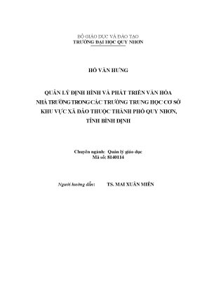 Luận văn thạc sĩ quản lý định hình và phát triển văn hóa nhà trường trong các trường trung học cơ sở khu vực xã đảo thuộc thành phố quy nhơn tỉnh bình định