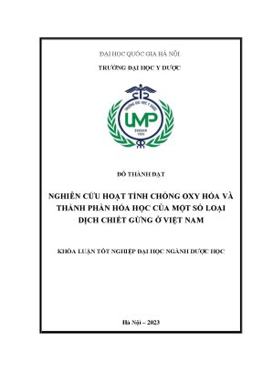 Luận văn nghiên cứu hoạt tính chống oxy hóa và thành phần hóa học của một số loại dịch chiết gừng ở việt nam