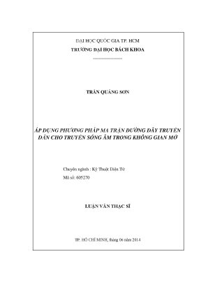 Luận văn thạc sĩ kỹ thuật điện tử áp dụng phương pháp ma trận đường dây truyền dẫn cho truyền sóng âm trong không gian mở