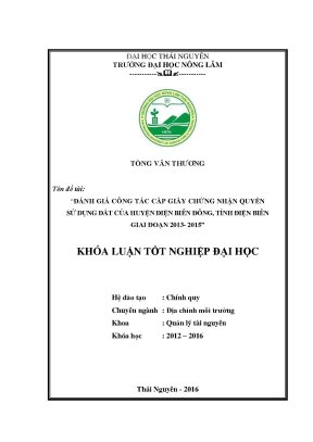 Luận văn thạc sĩ đánh giá công tác cấp giấy chứng nhận quyền sử dụng đất của huyện điện biên đông tỉnh điện biên giai đoạn năm 2013 2015
