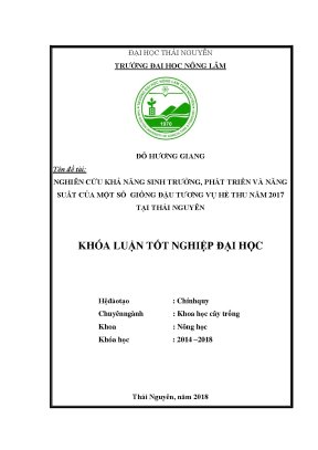 Luận văn nghiên cứu khả năng sinh trưởng phát triển và năng suất của một số giống đậu tương vụ hè thu năm 2017 tại thái nguyên