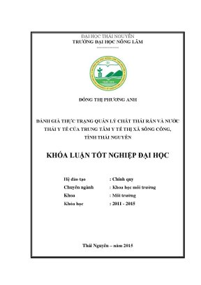 Luận văn thạc sĩ đánh giá thực trạng quản lý nước thải và chất thải rắn y tế của trung tâm y tế thị xã sông công tỉnh thái nguyên