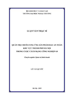 Luận văn thạc sĩ quản trị chuỗi cung ứng sản phẩm rau an toàn khu vực thành phố hà nội trong cuộc cách mạng công nghiệp 4 0