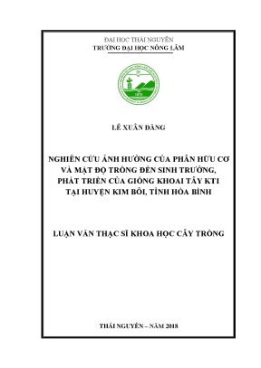 Luận văn thạc sĩ nghiên cứu ảnh hưởng của phân hữu cơ và mật độ trồng đến sinh trưởng phát triển của giống khoai tây kt1 tại huyện kim bôi tỉnh hào bình
