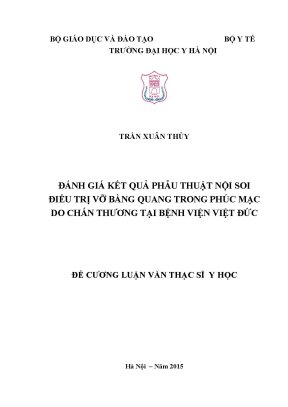 Luận văn thạc sĩ y học đánh giá kết quả phẫu thuật nội soi điều trị vỡ bàng quang trong phúc mạc do chấn thương tại bệnh viện việt đức