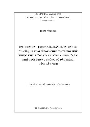 Luận văn thạc sĩ lâm học đặc điểm cấu trúc và đa dạng loài cây gỗ của trạng thái rừng nghèo và trung bình thuộc kiểu rừng kín thường xanh mưa ẩm nhiệt đới ở rừng phòng hộ dầu tiếng tỉnh tây ninh