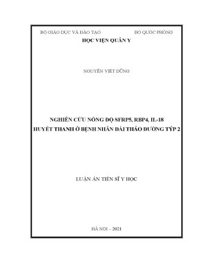 Luận án tiến sĩ nghiên cứu nồng độ serp5 rbp4 il18 huyết thanh ở bệnh nhân đái tháo đường týp 2