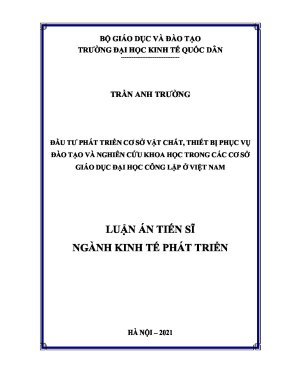 Luận án tiến sĩ đầu tư phát triển cơ sở vật chất thiết bị phục vụ đào tạo và nghiên cứu khoa học trong các cơ sở giáo dục đại học công lập ở việt nam