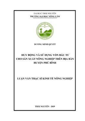Luận văn thạc sĩ huy động và sử dụng vốn đầu tư cho sản xuất nông nghiệp trên địa bàn huyện phú bình tỉnh thái nguyên