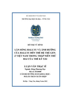 Luận văn thạc sĩ làn sóng hallyu và ảnh hưởng của hallyu đến thế hệ trẻ genz việt nam trong thập niên thứ hai của thể kỷ xxi
