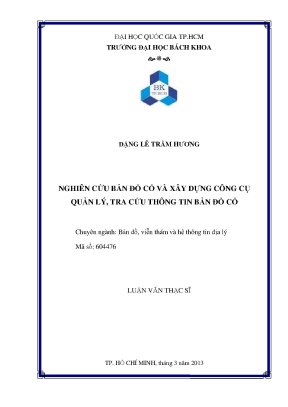 Luận văn thạc sĩ bản đổ viễn thám và hệ thống thông tin địa lý nghiên cứu bản đồ cổ và xây dựng công cụ quản lý tra cứu thông tin bản đồ cổ