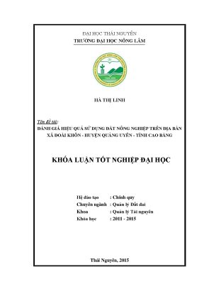 Luận văn thạc sĩ đánh giá hiệu quả sử dụng đất nông nghiệp trên địa bàn xã đoài khôn huyện quảng uyên tỉnh cao bằng