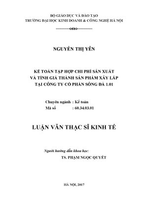 Luận văn thạc sĩ hubt kế toán tập hợp chi phí sản xuất và tính giá thành sản phẩm xây lắp tại công ty cổ phần sông đà