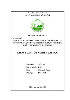 Luận văn thực hiện quy trình chăm sóc nuôi dưỡng phòng và trị bệnh cho đàn lợn thịt tại trại trần bá sy xã vĩnh thịnh huyện vĩnh tường tỉnh vĩnh phúc
