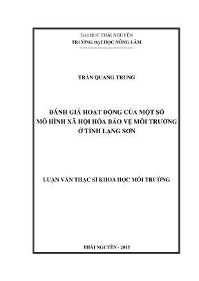 Luận văn thạc sĩ đánh giá hoạt động của một số mô hình xã hội hóa bvmt ở tỉnh lạng sơn