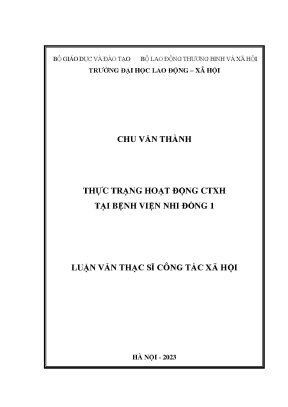 Luận văn thạc sĩ công tác xã hội thực trạng hoạt động ctxh tại bệnh viện nhi đồng 1