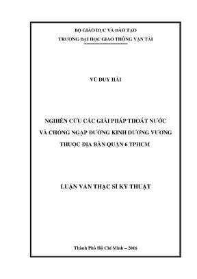 Nghiên cứu các giải pháp thoát nước và chóng ngập đường kinh dương vương thuộc địa bàn quận 6 thành phố hồ chí minh luận văn thạc sĩ chuyên ngành xây dựng đường ô tô và đường thành phố