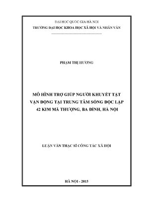 Luận văn thạc sĩ mô hình trợ giúp người khuyết tật vận động tại trung tâm sống độc lập 42 kim mã thượng ba đình hà nội