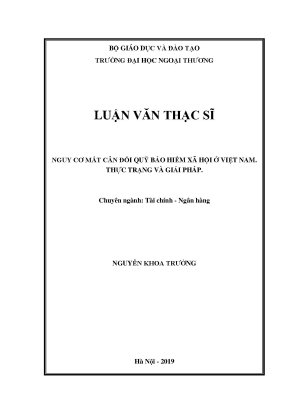 Luận văn thạc sĩ nguy cơ mất cân đối quỹ bảo hiểm xã hội ở việt nam thực trạng và giải pháp