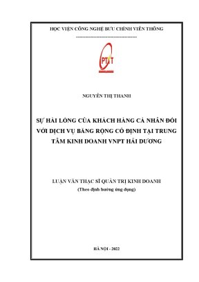Luận văn sự hài lòng của khách hàng cá nhân đối với dịch vụ băng rộng cố định tại trung tâm kinh doanh vnpt hải dương