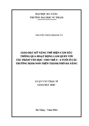 Giáo dục kỹ năng thể hiện cảm xúc thông qua hoạt động làm quen với tác phẩm văn học cho trẻ 5 6 tuổi ở các trường mầm non trên thành phố đà nẵng