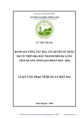 Luận văn thạc sĩ đánh giá công tác đấu giá quyền sử dụng đất ở trên địa bàn thành phố hạ long tỉnh quảng ninh giai đoạn 20142018