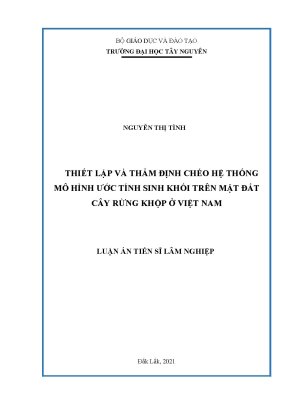 Luận án tiến sĩ lâm nghiệp thiết lập và thẩm định chéo hệ thống mô hình ước tính sinh khối trên mặt đất cây rừng khộp ở việt nam