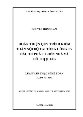Luận văn thạc sĩ hoàn thiện quy trình kiểm toán nội bộ tại tổng công ty đầu tư phát triển nhà và đô thị hud