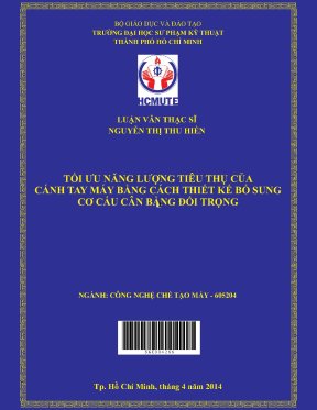 Luận văn thạc sĩ hcmute tối ưu năng lượng tiêu thụ của cánh tay máy bằng cách thiết kế bổ sung cơ cấu cân bằng đối trọng