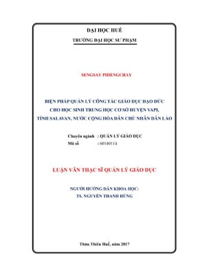 Luận văn thạc sĩ quản lý giáo dục biện pháp quản lý công tác giáo dục đạo đức cho học sinh trung học cơ sở huyện vapi tỉnh salavăn nước cộng hòa dân chủ nhân dân lào
