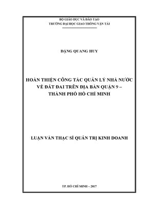 Hoàn thiện công tác quản lý nhà nước về đất đai trên địa bàn quận 9 thành phố hồ chí minh luận văn thạc sỹ quản trị kinh doanh