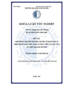Khóa luận tốt nghiệp hợp đồng chuyển nhượng quyền sử dụng đất ở theo pháp luật việt nam và thực tiễn tại các toà án trên địa bàn hà nội