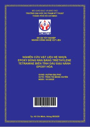 Đồ án hcmute nghiên cứu vật liệu nhựa epoxy đóng rắn bằng triethylene tetramine biến tính dầu đậu nành epoxy hóa