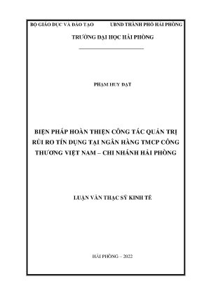 Luận văn thạc sĩ quản trị kinh doanh biện pháp hoàn thiện công tác quản trị rủi ro tín dụng tại ngân hàng tmcp công thương việt nam chi nhánh hải phòng