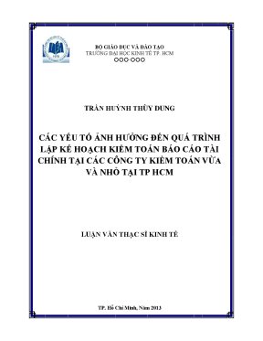 Luận văn thạc sĩ các yếu tố ảnh hưởng đến quá trình lập kế hoạch kiểm toán báo cáo tài chính tại các công ty kiểm toán vừa và nhỏ tại tphcm luận văn thạc sĩ