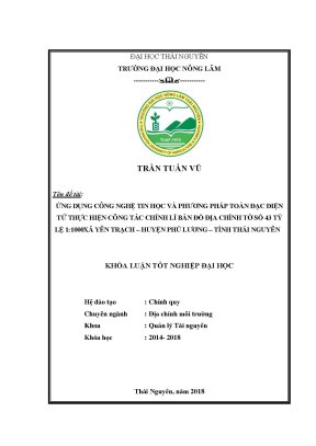 Luận văn ứng dụng công nghệ tin học và phương pháp toàn đạc điện tử thực hiện công tác chỉnh lý bản đồ địa chính tờ số 43 tỷ lệ 1 1000 xã yên trạch