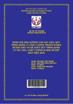 Đồ án hcmute đánh giá ảnh hưởng của vật liệu quy trình quản lý chất lượng trong in bao bì hộp giấy và đề xuất quy trình quản lý vật liệu chất lượng in bao bì hộp giấy hiệu quả