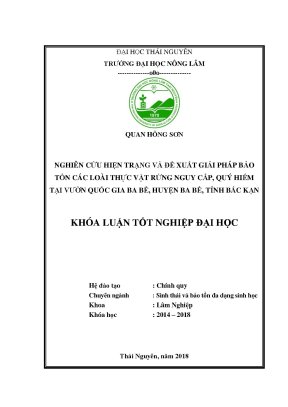 Luận văn nghiên cứu hiện trạng và đề xuất giải pháp bảo tồn các loài thực vật rừng nguy cấp quý hiếm tại vườn quốc gia ba bể huyện ba bể tỉnh bắc kạn