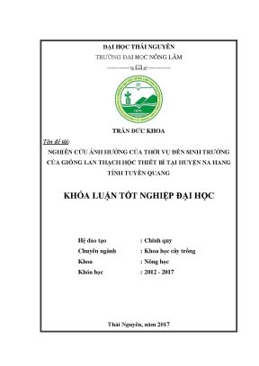 Luận văn nghiên cứu ảnh hưởng của thời vụ trồng đến sinh trưởng của giống lan thạch hộc thiết bì tại huyện na hang tỉnh tuyên quang