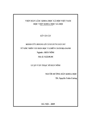 Luận văn thạc sĩ khảo cứu hoàng lê cảnh hưng bản đồ từ góc nhìn văn bản học và diên cách địa danh