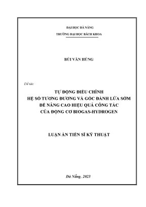 Luận án tiến sĩ tự động điều chỉnh hệ số tương đương và góc đánh lửa sớm để nâng cao hiệu quả công tác của động cơ biogas hydrogen