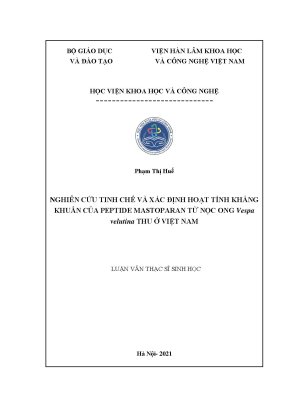 Luận văn thạc sĩ sinh học nghiên cứu tinh chế và xác định hoạt tính kháng khuẩn của peptide mastoparan từ nọc ong vespa velutina thu ở việt nam