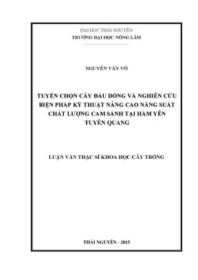 Luận văn thạc sĩ tuyển chọn cây đầu dòng và nghiên cứu biện pháp kỹ thuật nâng cao năng suất chất lượng cam sành tại hàm yên tuyên quang
