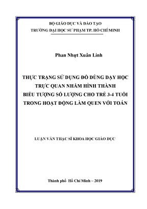 Luận văn thạc sĩ thực trạng sử dụng đồ dùng dạy học trực quan nhằm hình thành biểu tượng số lượng cho trẻ 3 4 tuổi trong hoạt động làm quen với toán