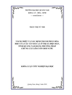 Tách chiết và xác định thành phần hóa học của cây tần dày lá ở thị xã điện bàn tỉnh quảng nam bằng phương pháp chưng cất lôi cuốn hơi nước