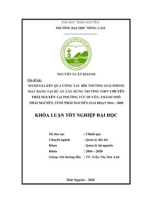 Luận văn đánh giá kết quả công tác bồi thường giải phóng mặt bằng dự án xây dựng trường trung học phổ thông chuyên thái nguyên tại phường túc duyên