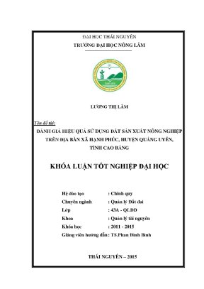 Luận văn đánh giá hiệu quả sử dụng đất sản xuất nông nghiệp trên địa bàn xã hạnh phúc huyện quảng uyên tỉnh cao bằng