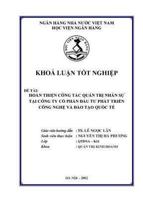 Khóa luận tốt nghiệp quản trị kinh doanh hoàn thiện công tác quản trị nhân sự tại công ty cổ phần đầu tư phát triển công nghệ và đào tạo quốc tế
